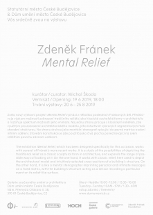 Zdeněk Fránek : Mental Relief - výstava v DUČB
