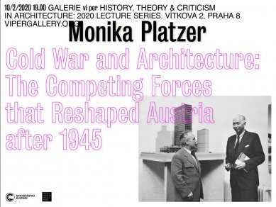 Monika Platzer: Cold War and Architecture - přednáška v galerii VI PER