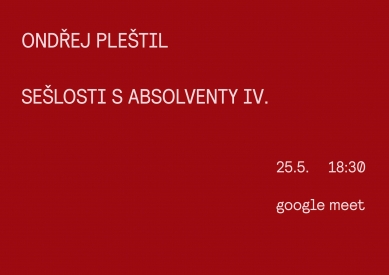 Sešlost s absolventy IV. - Ondřej Pleštil