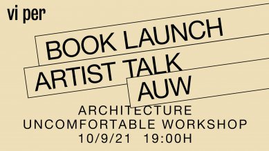 Architecture Uncomfortable Workshop - představení knihy v galerii VI PER