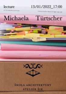 Michaela Türtscher: Le Technicien Plasticien - přednáška na ŠA AVU