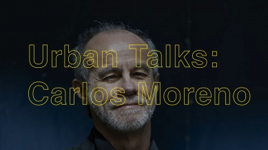 Urban Talks: Carlos Moreno