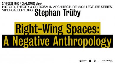 Stephan Trüby: Right-Wing Spaces - přednáška v Galerie VI PER