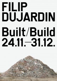 Filip Dujardin - Built / Build - výstava v DUČB