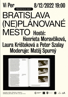 Bratislava (ne)plánované mesto - prezentace knihy v Galerii VI PER