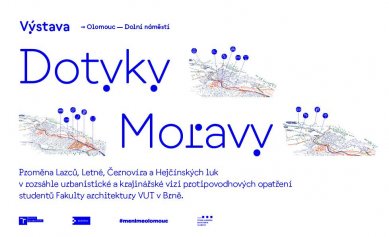 Dotyky Moravy / Dolní náměstí Olomouc / výstava