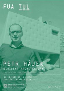 Petr Hájek: Dirigent architektury - přednáška na FUA TUL