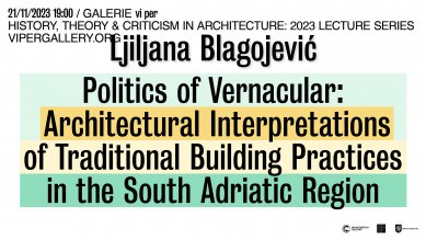 Ljiljana Blagojević: Politics of Vernacular - přednáška v Galerii VI PER