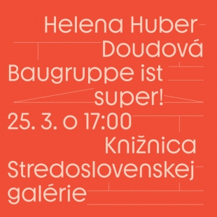 Helena Huber-Doudová - Baugruppe ist super! - přednáška v Banské Bystrici