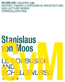 Stanislaus von Moos: Le Corbusier and Schellen-Ursli - přednáška v Galerii VI PER