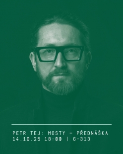 Petr Tej: Mosty - přednáška na FUA TUL