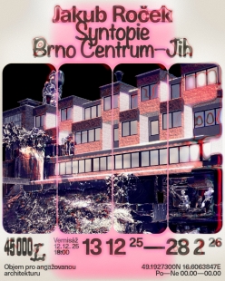 Jakub Roček: Syntopie Brno Centrum-Jih - výstava v Galerii 45000L