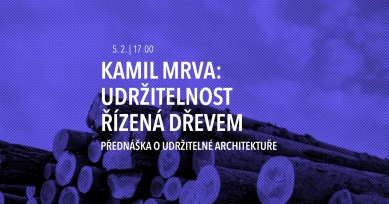 Kamil Mrva: Udržitelnost řízená dřevem - přednáška ve Fiducii