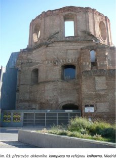 Dilema českých měst nad pozůstatky minulé průmyslové éry: zbourat nebo revitalizovat? - Přestavba církevního komplexu na veřejnou knihovnu, Madrid - foto: Zdroj: Michal Šourek