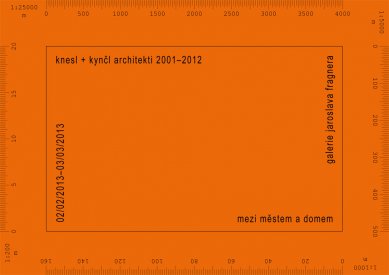 Pozvánka na výstavu knesl + kynčl architekti 2001-2012 v GJF