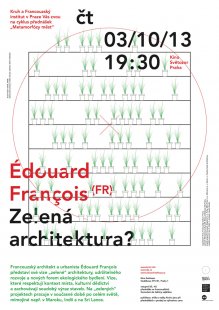 kruh podzim 2013: Édouard François - Zelená architektura?