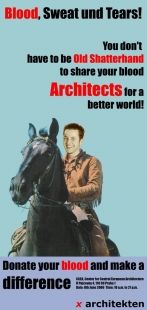 CCEA: I’m a Young „Austerian“ Architect! - xarchitekten_slogan_Shatterhand“Be a bloody idealist!” - foto: CCEA