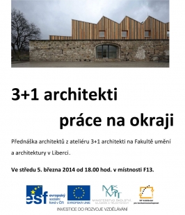 3+1 architekti: Práce na okraji