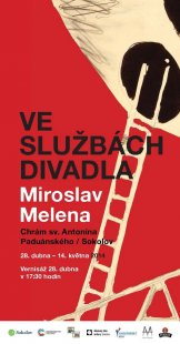 Miroslav Melena : Ve službách divadla - pozvánka na výstavu
