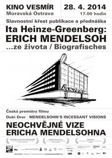 Autorské čtení a přednáška Ity Heinze-Greenberg: Erich Mendelsohn a česká premiéra filmu režiséra Duki Drora NEOCHVĚJNÉ VIZE ERICHA MENDELSOHNA