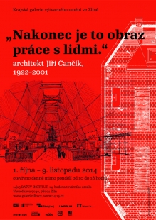 Výstava ve Zlíně: Architekt Jiří Čančík, 1922–2001