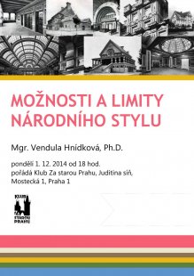 Vendula Hnídková : Možnosti a limity národního stylu