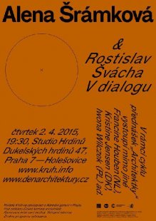 kruh jaro 2015 : Alena Šrámková a Rostislav Švácha - V dialogu