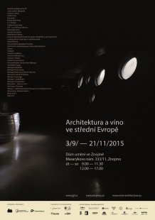 Architektura a víno ve střední Evropě - putovní výstava ve Znojmě