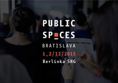 Public Spaces Bratislava - 2. ročník mezinárodní konference