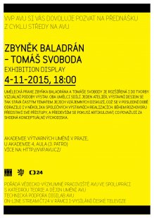 Středy na AVU - Zbyněk Baladrán, Tomáš Svoboda - Exhibition display