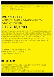 Středy na AVU - Iva Knobloch - Americká utopie a evropská realita