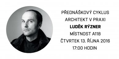 Architekt v praxi : Luděk Rýzner