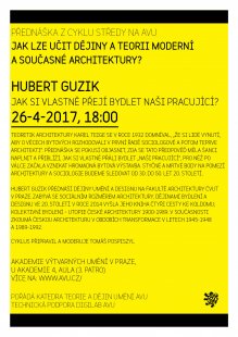 Středy na AVU - Hubert Guzik: Jak si vlastně přejí bydlet naši pracující?