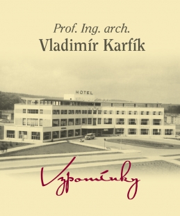 Vladimír Karfík: Vzpomínky - 2. rozšířené vydání