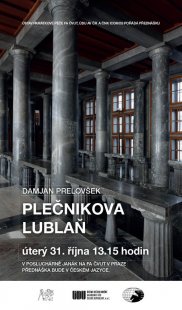Damjan Prelovšek: Plečnikova Lublaň