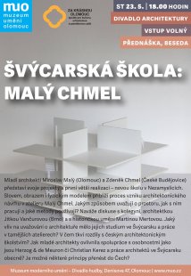 Divadlo architektury : Malý Chmel | Švýcarská škola