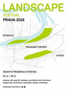Landscape festival Praha 2018 - Eskalace dobra na Vítkově
