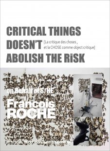 François Roche: Critical things doesn’t abolish the risk
