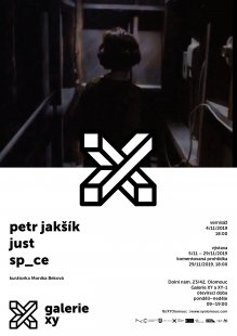 Petr Jakšík: just sp_ace - pozvánka na výstavu v Galerii XY