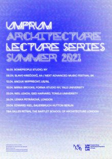 UMPRUM Architecture Lecture Series Summer 2021