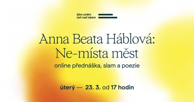 Anna Beata Háblová: Nemísta měst - online přednáška - Grafický design: Marek Fanta