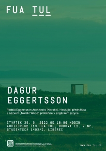 Dagur Eggertsson: Nordic Wood - přednáška na FUA TUL