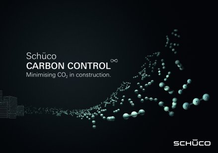 Schüco Carbon Control will contribute to the carbon neutrality of buildings - Thanks to Schüco Carbon Control, Schüco systems can be adapted to cope with the complex conditions of decarbonization.