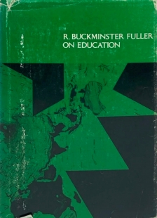 R. Buckminster Fuller: Where Will the World Be in 2025 - R. Buckminster Fuller sobre educación, University of Massachusetts Press, 1979