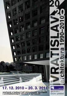 Pozvánka na výstavu "Vratislav 20/20 – architektura 1990–2010 "